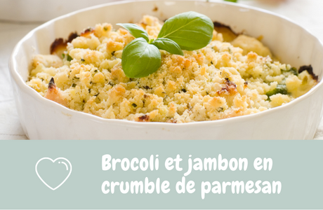 Recette brocoli et jambon en crumble